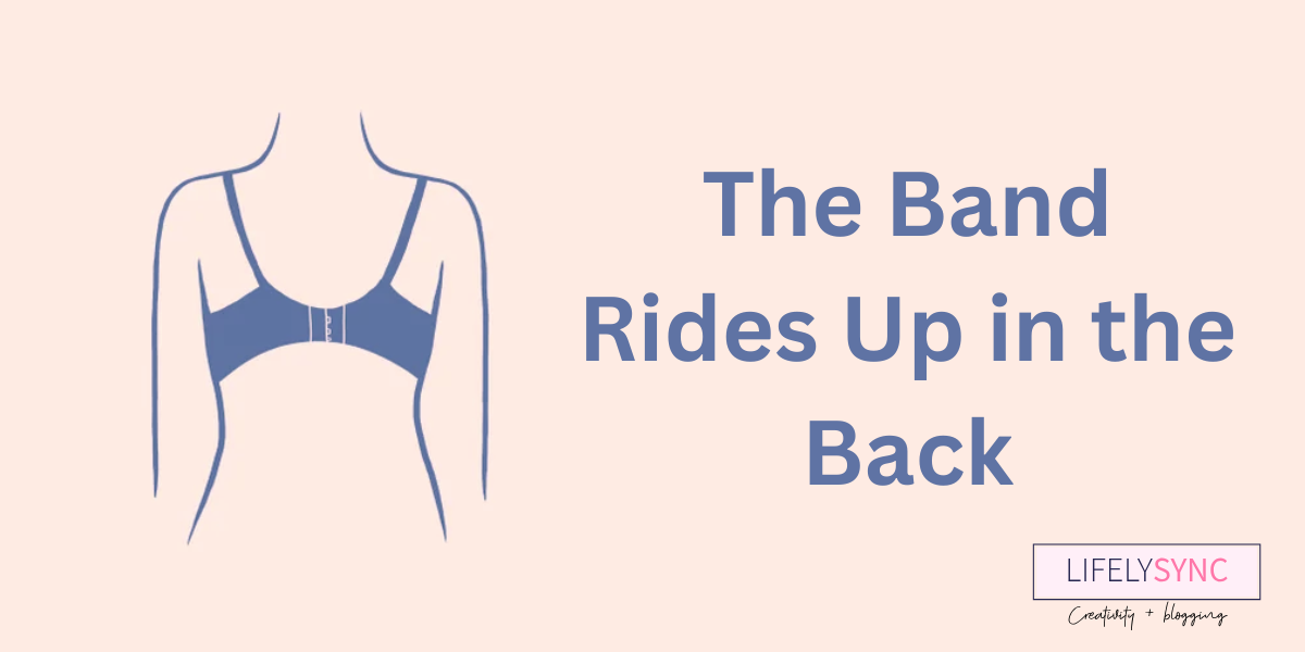 Illustration of how the bra band rides up the back showcasing common bra fit issues.